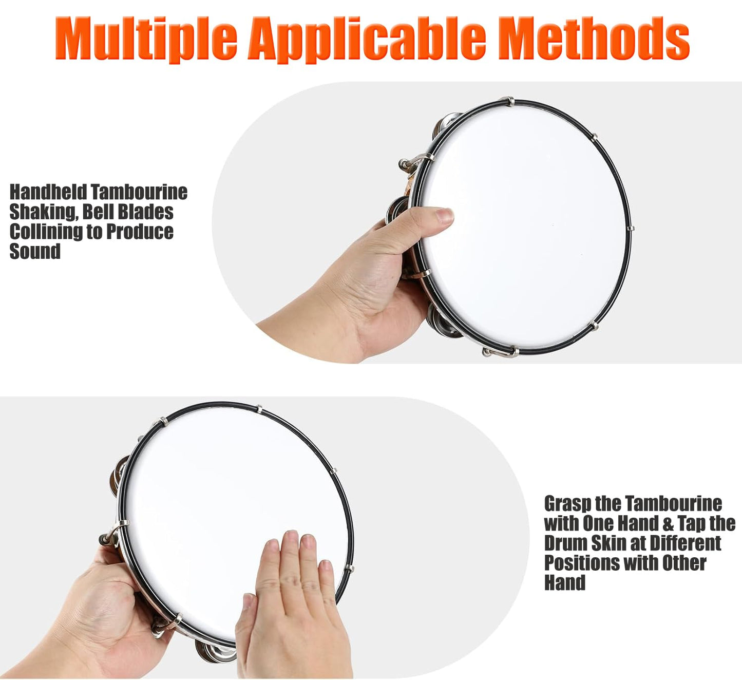 Tambourine with Drum Head, Two methods of using a tambourine: shaking and tapping the drum surface